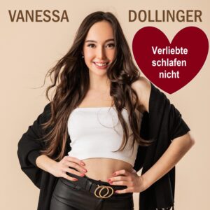 Vanessa Dollinger - Verliebte schlafen nicht